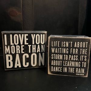 Bundle - love you more than bacon sign. And dance in the rain sign box.